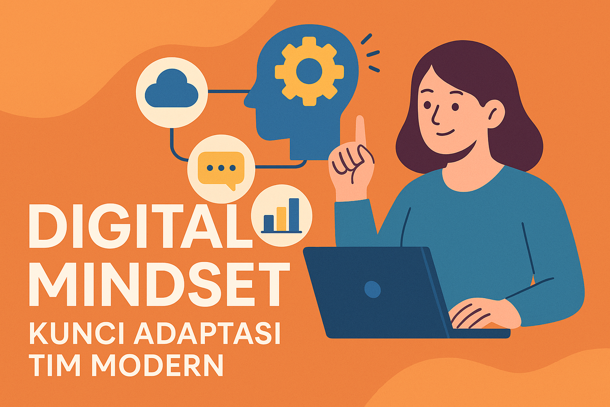 Digital Mindset: Kunci Adaptasi Tim Modern