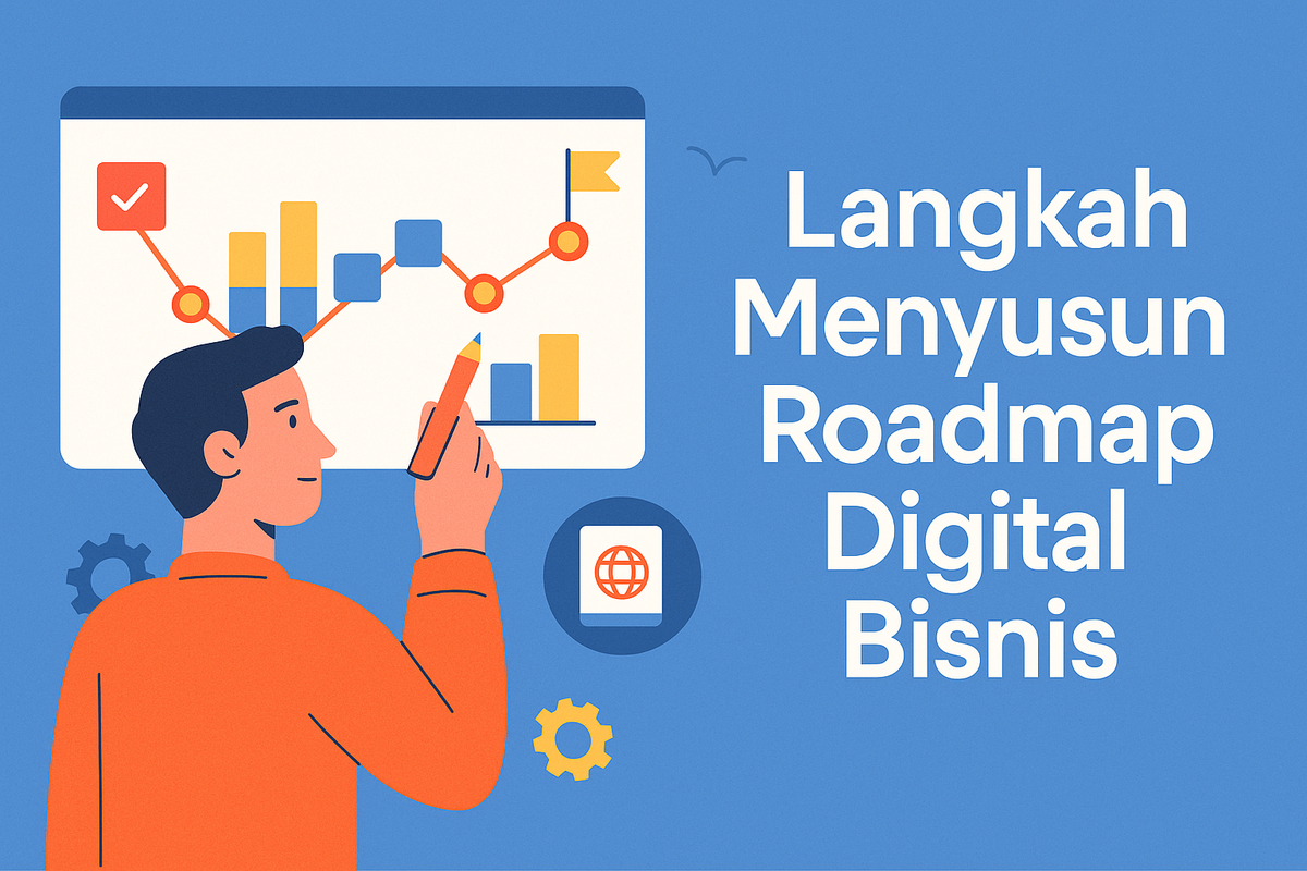 Langkah Menyusun Roadmap Digital Bisnis
