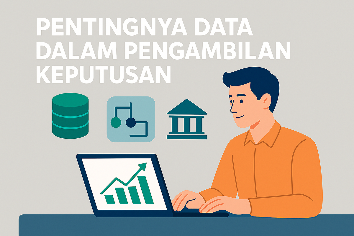 Pentingnya Data dalam Pengambilan Keputusan