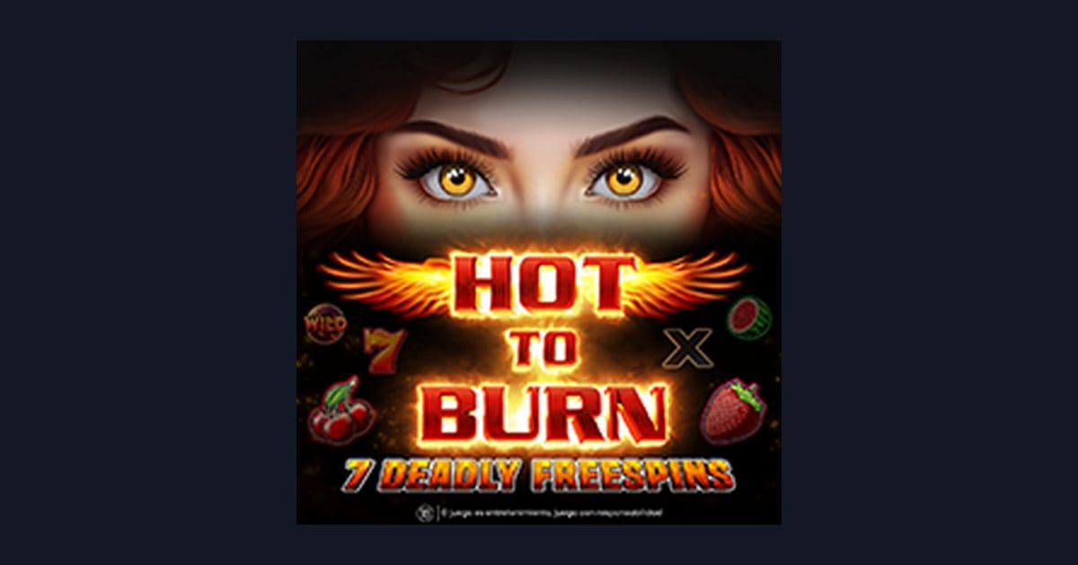Hot To Burn 7 Deadly Free Spins: Slot Modal Receh Bisa Cuan Besar