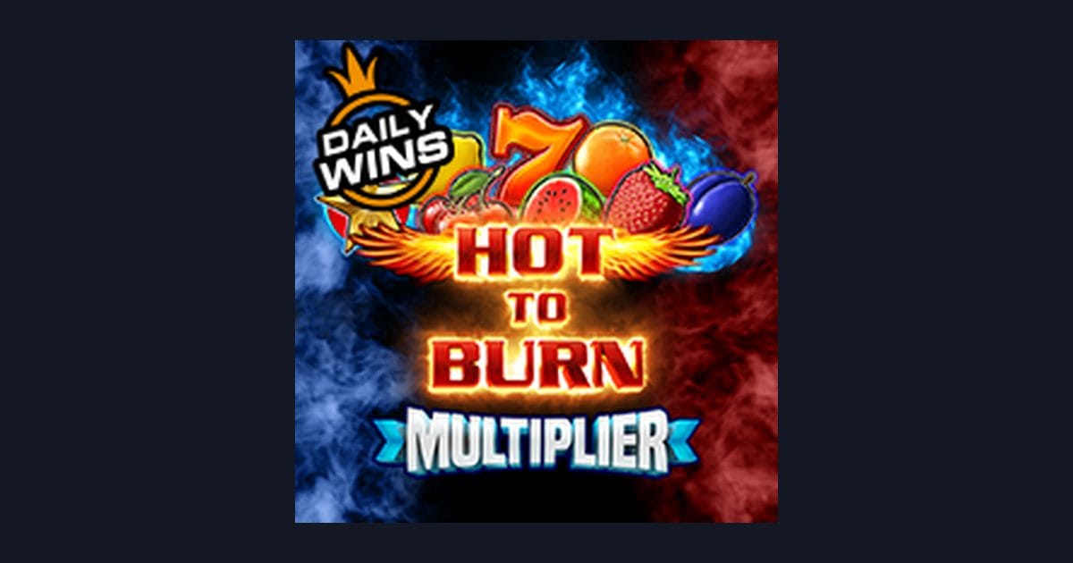 Mengenal Hot To Burn Multiplier dan Tips Pola Maxwin Terbaik